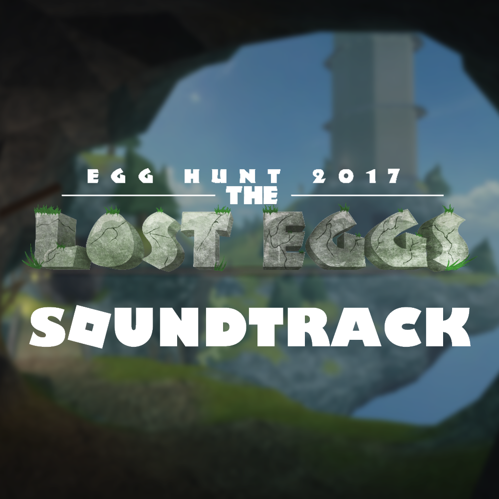 Roblox Egg Hunt 2017: The Lost Eggs (Unofficial Soundtrack) (iOS, MacOS,  Mobile, Windows, Xbox One) (gamerip) (2017) MP3 - Download Roblox Egg Hunt  2017: The Lost Eggs (Unofficial Soundtrack) (iOS, MacOS, Mobile,